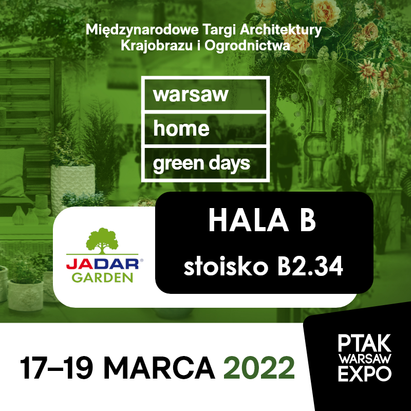 JADAR GARDEN TARGI GREEN DAYS